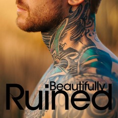 Beautifully Ruined