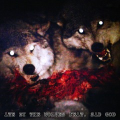 ATE BY THE WOLVES FEAT. LIL BUCKSTA