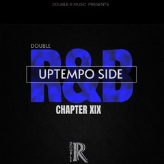 Double R&B Chapter 19 Uptempo Side 2025