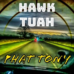 HAWK TUAH