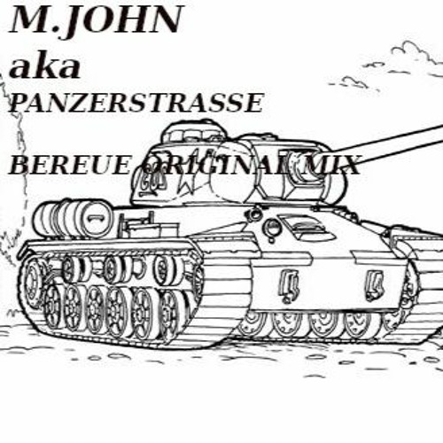 M.JOHN AKA PANZERSTRASSE - BEREUE...(ORIGINAL MIX!)