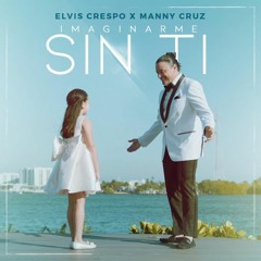 Elvis Crespo & Manny Cruz - Imaginarme sin ti [Jorge Molina Edit 2020] - 116