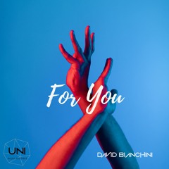 David Bianchini - For You (Radio Edit)