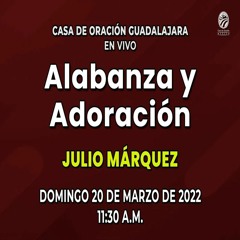20 de marzo de 2022 - 11:30 a.m. I Alabanza y adoración