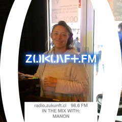 ZUKUNFT.FM - In the Mix - MANON