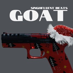 " GOAT " Hip Hop Rap Music Instrumental (Dirty) HD Beats By - Singhfluent