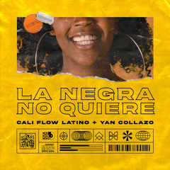 La Negra No Quiere