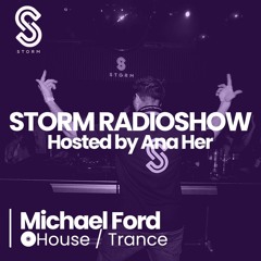 The House & Trance Summer Music Fusion by Michael Ford🔥STORM Music RadioShow May 2024 🎶