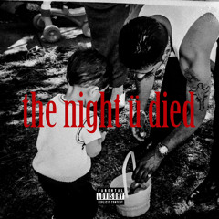 the night ü died