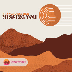 Klangforscher - Missing You (Original Mix)