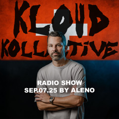 kloud kollective Radio Show by Aleno 07.09.2025