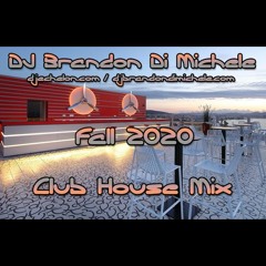 Club House Mix - Fall 2020