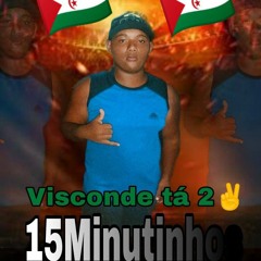 15 MINUTINHOS DA TROPA DE VISCONDE 2022