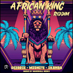 African King Riddim Mixed By