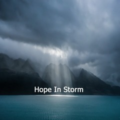 Hope In Storm