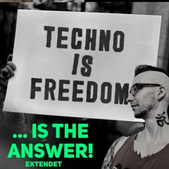Techno is the answer (Extendet)