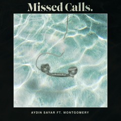 Missed Calls (feat. Montgomery)