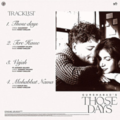 Those Days (EP) Gurshabad | Tere Hasse | Vajah | Muhabtnama