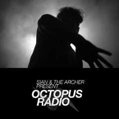 Sian & The Archer - Octopus Radio #035 (Hiroko Yamamura x Submerge Guest Mix)