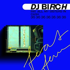 Feat.Fem Podcast 36 /// DJ BIRCH: Pay All My Sisters In Cash