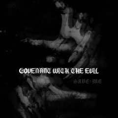 COVENANT WITH THE EVIL (FREE DL)