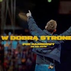 Dawid Podsiało-W Dobrą Stronę PGE Narodowy Live