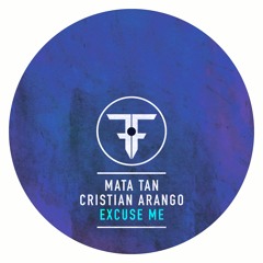 Excuse Me (Radio Mix) - Mata Tan, Cristian Arango