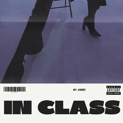 IN CLASS - ASHES ( Official Audio)