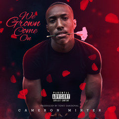 We Grown Come On
