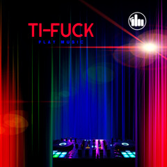 Ti Fuck Techno #06 09 25