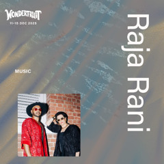 Raja Rani @ Wonderfruit Festival 2025 | Taste Of Wonder | Thailand