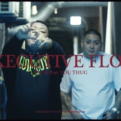 FAT D - EXECUTIVE FLOW feat. YOU THUG