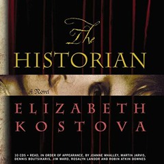[View] KINDLE 📝 The Historian by  Elizabeth Kostova,Jim Ward,Martin Jarvis,Dennis Bo