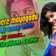 Malu mere mayagadu song Re-mix By Dj Srisailam Ssmk