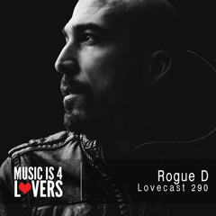 Lovecast 290 - Rogue D [MI4L.com]