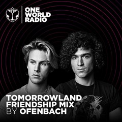 Tomorrowland Friendship Mix - Ofenbach