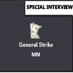 SNV Special Interview: General Strike MN