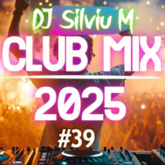 CLUB MIX 2025💥 Best Workout Music 2025 💪 Fitness & Gym Motivation Mix 2025 (DJ SILVIU M)