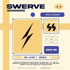 swerve sessions 065 w/ wellkrow