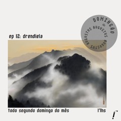 Domingão do AVGVSTVS — EP 12: drendiela