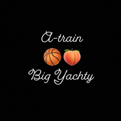 Basketball & Bitches (feat. Big Yachty)