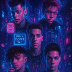 Sinay X why don't we - 8 letters x closes my eyes (Girl version REMIXGINED)