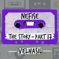 The Story Part 17 by "Nefise"