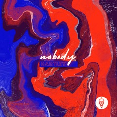 Nobody - Hartley [OUT NOW]