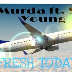 J-Murda-"FRESH TODAY" ft. Sace Young