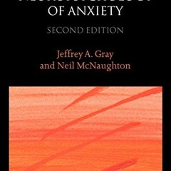 Get PDF EBOOK EPUB KINDLE The Neuropsychology of Anxiety: An Enquiry into the Functions of the Septo