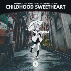 Xuan K17, N1LL, Tz & GHOST CLAW - Childhood Sweetheart [StarlingEDM Release]
