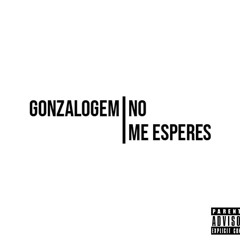 NO ME ESPERES (prod. HMPlus)