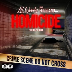 feat. Foogiano - Homicide
