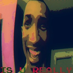 IS U REALLY (FREE DOWNLOAD)